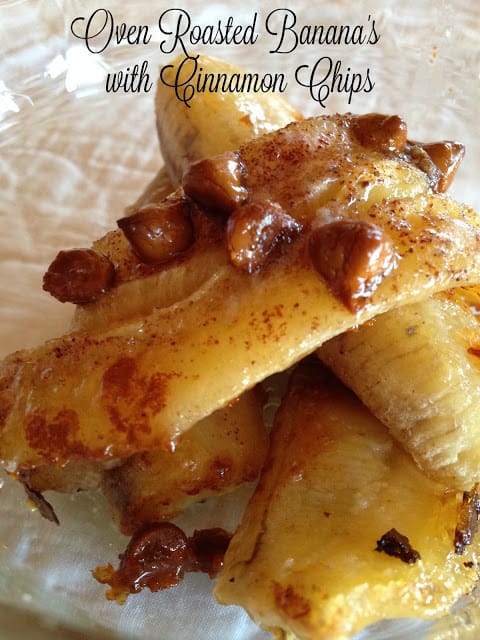 Oven Roasted Bananas with Cinnamon Chips oven