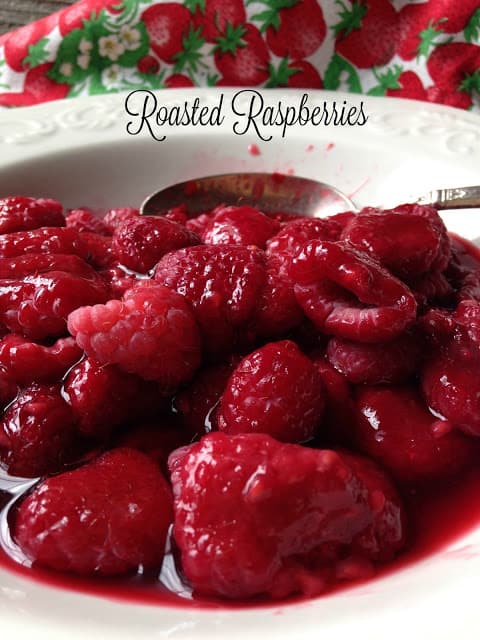 roasted raspberries 