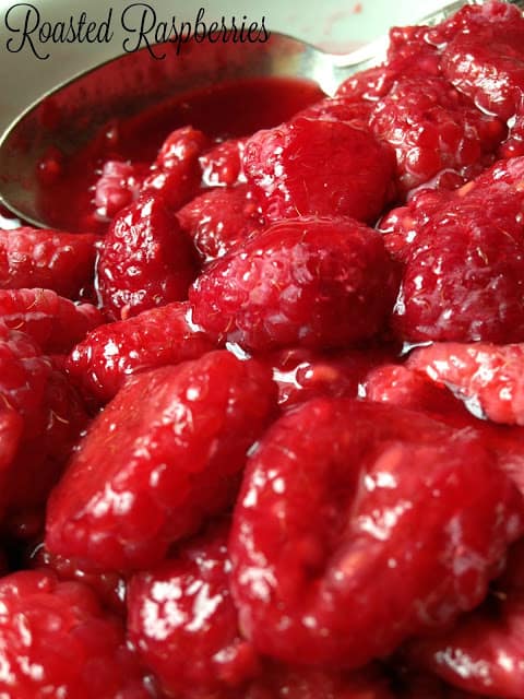 Roasted Raspberries