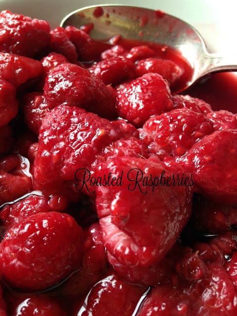 roasted raspberries 