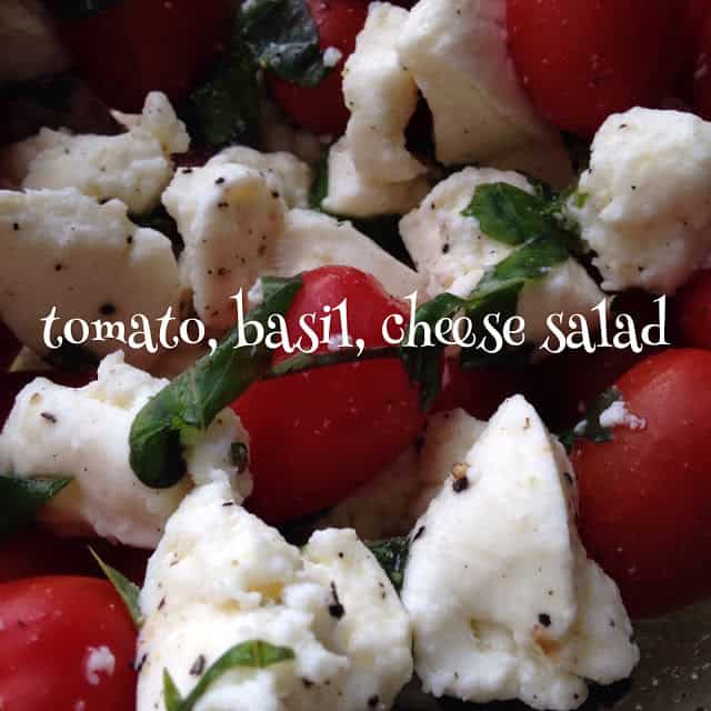 Tomato Basil Cheese Salad tomato