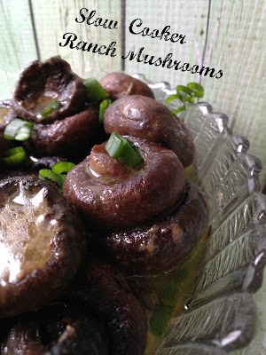 Slow Cooker Ranch Mushrooms slow cooker ranch
