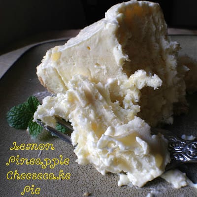 Lemon Pineapple Cheesecake Pie