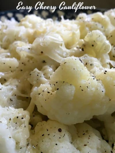 easy cheesy cauliflower