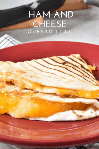 ham and cheese quesadilla 